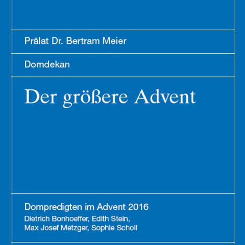 der-groessere-advent-adventspredigten-von-domprediger-praelat-dr-meier1809950