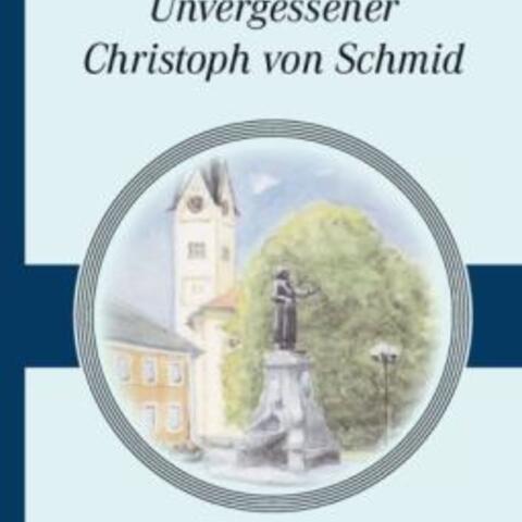 buch-neuerscheinung-unvergessener-christoph-von-schmid1778103