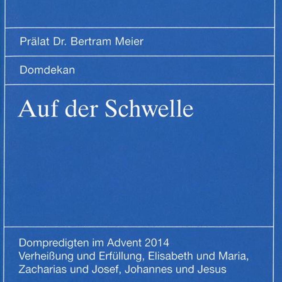 adventspredigten-von-domdekan-praelat-bertram-meier1356426