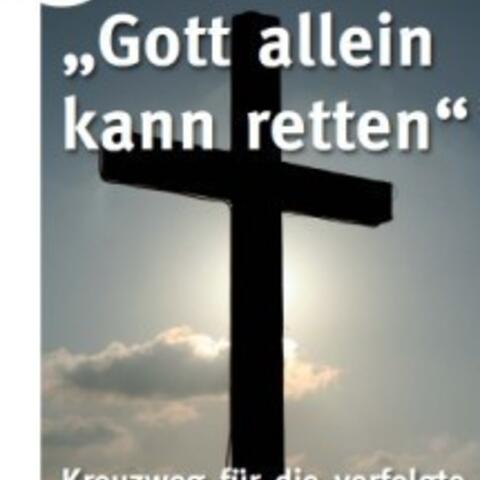 Die Kreuzweg-Andacht beginnt unter dem Motto "Gott allein kann retten" am 19. September 2010 um 17 Uhr.