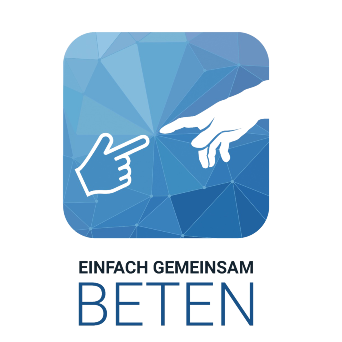 Zwei Hände berühren sich nahezu. Darunter der Schriftzug Einfach gemeinsam beten